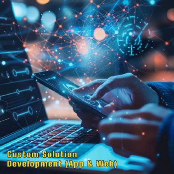 Custom Solution Development (App & Web)